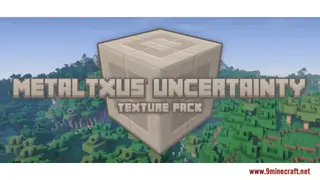 MetalTxus' Uncertainty Resource Pack (1.21.1, 1.20.1) – Texture Pack