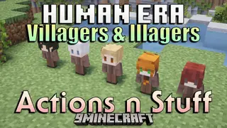 Human Era Villagers and Illagers X Actions N Stuff Texture Pack (26.x, 1.21)