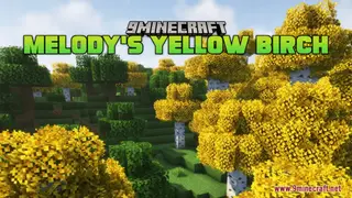Melody's Yellow Birch Resource Pack (1.21.1, 1.20.1) – Texture Pack