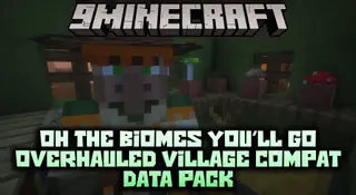 Oh The Biomes You'll Go Overhauled Village Compat Data Pack (1.20.1, 1.19.2)