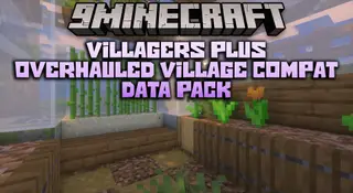 Villagers Plus Overhauled Village Compat Data Pack (1.20.1, 1.19.4)