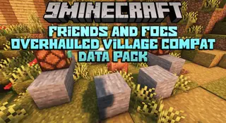 Friends and Foes Overhauled Village Compat Data Pack (1.20.1, 1.19.2)
