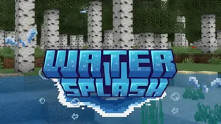 Water Splash Animation Texture Pack (26.x, 1.21) – MCPE/Bedrock