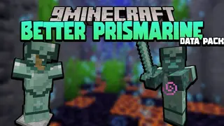 Better Prismarine Data Pack 1.17.1 (Tweaked Vanilla)