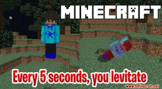 Minecraft But You Levitate Every 5 Seconds Data Pack 1.15.2
