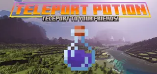 Teleport Potion Addon (26.x, 1.21) – Teleport To Your Friends