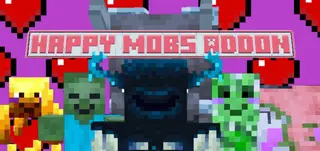 Happy Mobs Addon (26.x, 1.21) – MCPE/Bedrock Mod