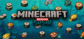 SushiCraft Addon (26.x, 1.21) – MCPE/Bedrock Mod