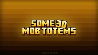 Some 3D Mob Totems Addon (26.x, 1.21) – MCPE/Bedrock Mod