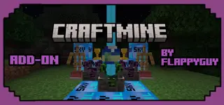 Craftmine Addon (26.x, 1.21) – MCPE/Bedrock Mod