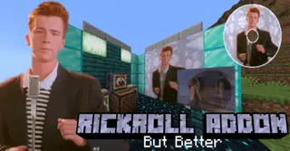 Rickroll Addon But Better (1.21) – MCPE/Bedrock Mod