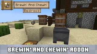 Brewin' and Chewin' Addon (1.21, 1.20) – MCPE/Bedrock Mod