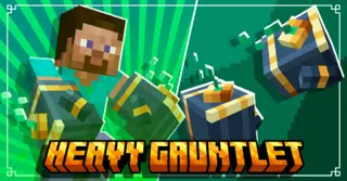 Heavy Gauntlet Addon (26.x, 1.21) – MCPE/Bedrock Mod