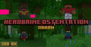 Herobrine Ostentation Addon (1.20) – MCPE/Bedrock Mod