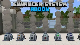 Enhancer System Addon (26.x, 1.21) – MCPE/Bedrock Mod