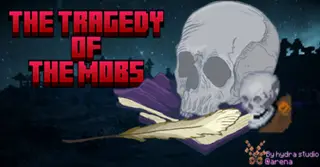 The Tragedy of the Mobs Addon (1.21, 1.20) – MCPE/Bedrock Mod