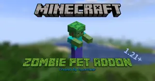 Zombie Pet Addon (26.x, 1.21) – MCPE/Bedrock Mod