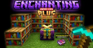 Enchanting Plus Addon (1.20) – MCPE/Bedrock Mod