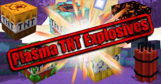 Plasma TNT Explosives Addon (1.20) – MCPE/Bedrock Mod