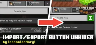 Import/Export Button Unhider for MCPE/Bedrock (1.21)