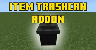 Item Trashcan Addon (1.20, 1.19) – MCPE/Bedrock Mod
