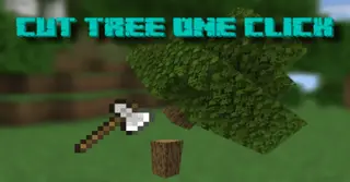 Cut Tree One Click Addon (1.20) – MCPE/Bedrock Script