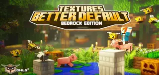 Better Default Textures Pack (1.21, 1.20) – MCPE/Bedrock