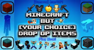 Minecraft But [Your Choice] Drop OP Items Addon (1.19) – MCPE/Bedrock