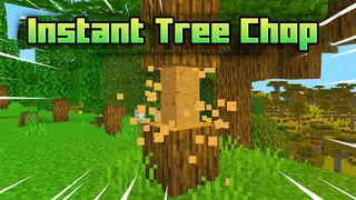Instant Tree Chop Addon (1.26+) – MCPE/Bedrock Tree Decapitator Mod