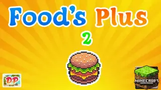 Foods Plus 2 Addon (1.19, 1.18) – MCPE/Bedrock Mod
