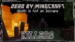 Dead By Minecraft Killers Addon (1.19) – MCPE/Bedrock Mod
