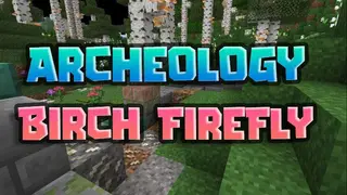 Archeology Addon (1.19) – Birch and Fireflies