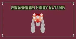 Mushroom Fairy Elytra Texture Pack (26.x, 1.21) – MCPE/Bedrock