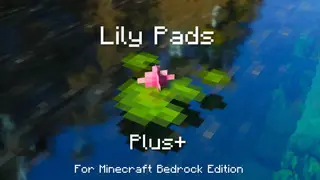 Lily Pads Plus Texture Pack (1.21, 1.20) – MCPE/Bedrock