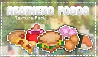 Aesthetic Foods Texture Pack (1.20, 1.19) – MCPE/Bedrock