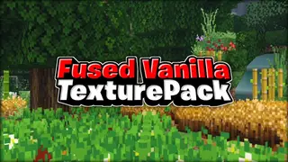 Fused Vanilla Texture Pack (1.19, 1.18) – MCPE/Bedrock