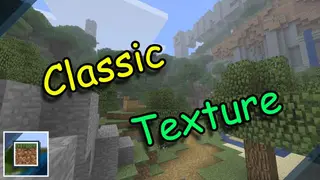 Minecraft Classic Texture Pack (26.x, 1.19) – MCPE/Bedrock