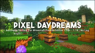 Pixel Daydreams Texture Pack (1.19) – Nolag for RenderDragon