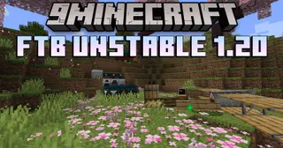 FTB Unstable 1.20 Modpack (1.20.1) – Unearthing Glitches and Discovering Delights