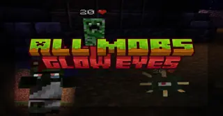 All Mobs Glow Eyes Texture Pack (1.21, 1.20) – MCPE/Bedrock