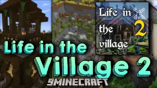 Life in the Village 2 Modpack (1.16.5) – Town-Building, Exploration, Quests