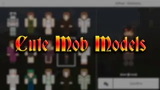 Cute Mob Models Skin Pack (26.x, 1.21) – MCPE/Bedrock