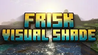 Frisk Visual Shade Shader (1.26+) – MCPE/Bedrock