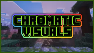 Chromatic Visuals Shader (1.21+) – MCPE/Bedrock