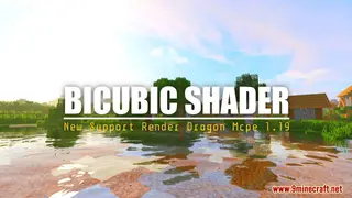 Bicubic Shader (1.21, 1.20) – BSBE Shader No Lag for Render Dragon