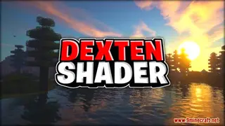 Dexten Shader (1.21, 1.20) – Support iOS, Android, Window 10