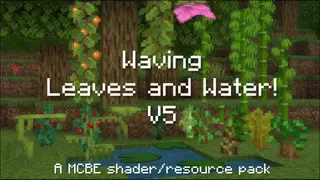 Waving Leaves & Water Shader (1.18) – MCPE/Bedrock