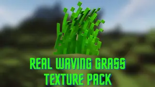 Real Waving Grass Pack (1.19, 1.18) – MCPE/Bedrock Texture Pack