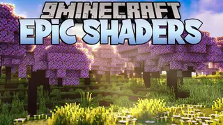 Epic Shaders Modpack (26.2, 1.21.1) – Amazing Beauty of Minecraft