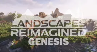 Landscapes Reimagined Genesis Modpack (1.20.1, 1.19.2)